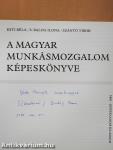 A magyar munkásmozgalom képeskönyve (dedikált példány)