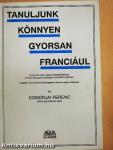 Tanuljunk könnyen, gyorsan franciául