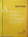 A magyar polgári börtönügy kezdetei