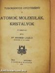 Atomok, molekulák, kristályok