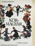 Körmagyar/Körbe-körbe