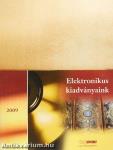 Elektronikus kiadványaink 2009