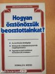 Hogyan ösztönözzük beosztottainkat?