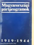 Magyarországi pártprogramok 1919-1944