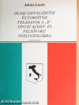 Olasz szövegértési és fordítási feladatok a "B" típusú közép- és felsőfokú nyelvvizsgákra