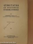 Utmutatás az anatomiai gyakorlatokhoz