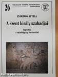 A szent király szabadjai (dedikált példány)