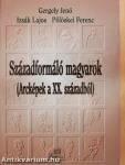 Századformáló magyarok (többszörösen dedikált példány)
