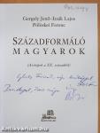 Századformáló magyarok (többszörösen dedikált példány)