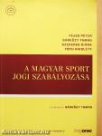 A magyar sport jogi szabályozása