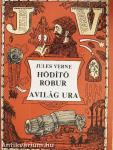 Hódító Robur/A világ ura