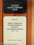 Királyi hatalom és arisztokrácia viszonya a Zsigmond-korban (1387-1437)