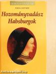 Hozományvadász Habsburgok