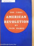 The First American Revolution