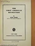 The First American Revolution