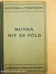 Munka, hit és föld