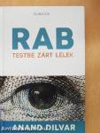 Rab testbe zárt lélek