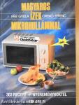 Magyaros ízek mikrohullámmal