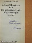 A Szociáldemokrata Párt és a nemzetiségi kérdés Magyarországon 1919-1945 (dedikált példány)