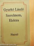 Szerelmem, Elektra