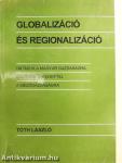 Globalizáció és regionalizáció