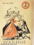 Ivanhoe I-III.