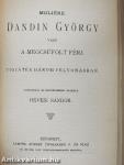 János király/Hamlet dán királyfi/A Szent-Iván-éji álom/Dandin György/A fösvény/A botcsinálta doktor