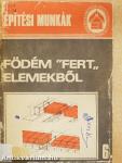 Födém "Fert" elemekből