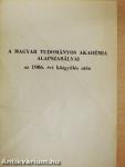 A Magyar Tudományos Akadémia alapszabályai az 1986. évi közgyűlés után