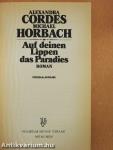 Auf deinen Lippen das Paradies