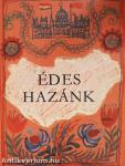 Édes hazánk