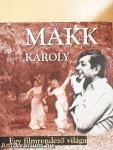 Makk Károly - Egy filmrendező világa