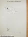 Csui!...