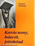 Karácsony, húsvét, pünkösd