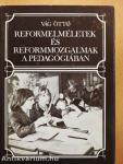 Reformelméletek és reformmozgalmak a pedagógiában