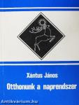 Otthonunk a naprendszer