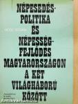 Népesedéspolitika és népességfejlődés Magyarországon a két világháború között
