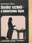 Herder eszméi - a historizmus útján
