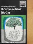 Környezetünk jövője