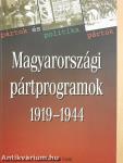 Magyarországi pártprogramok 1919-1944