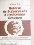 Reform és átszervezés a nyolcvanas években