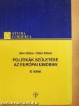 Politikák születése az Európai Unióban II.