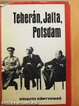 Teherán, Jalta, Potsdam