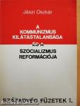 A kommunizmus kilátástalansága és a szocializmus reformációja