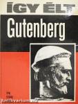 Így élt Gutenberg