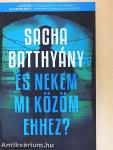 És nekem mi közöm ehhez?