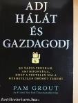 Adj hálát és gazdagodj