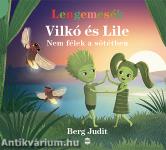 Vilkó és Lile 4. - Nem félek a sötétben