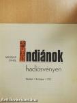 Indiánok hadiösvényen