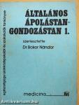 Általános ápolástan-gondozástan 1-2.